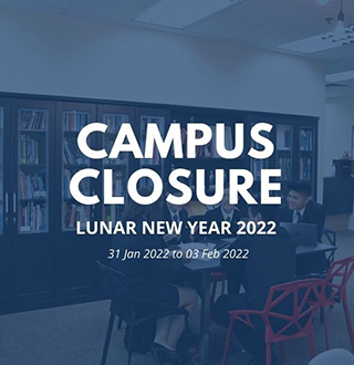 CAMPUS CLOSURE FOR LUNAR NEW YEAR 2022