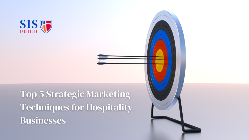 Top 5 Strategic Marketing Techniques for Hospitality Businesses
