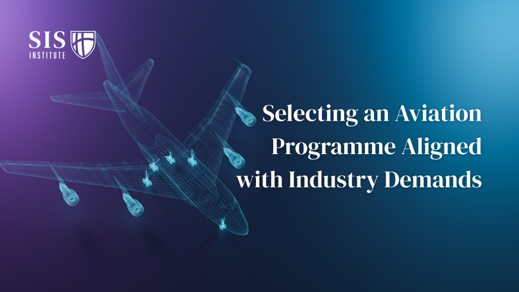 Charting Your Course: Selecting an Aviation Programme Aligned with Industry Demands