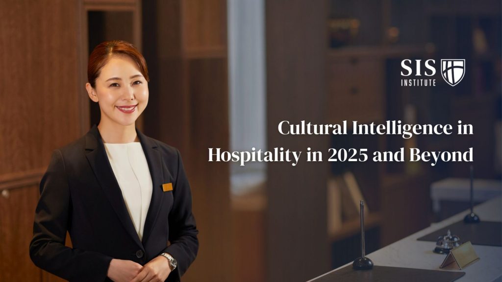 Cultural Intelligence in Hospitality in 2025 and Beyond