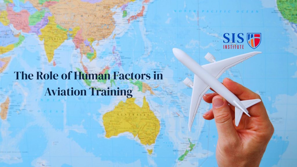 The Role of Human Factors in Aviation Training