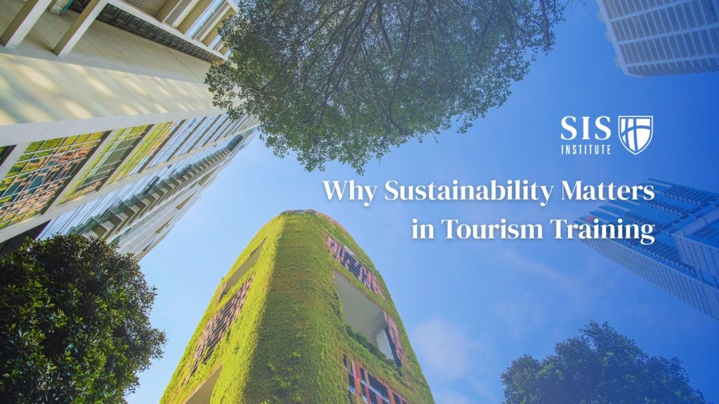 Why Sustainability Matters in Tourism Training